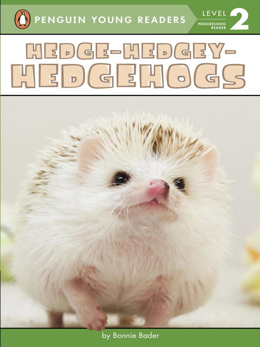 Title details for Hedge-Hedgey-Hedgehogs by Bonnie Bader - Available